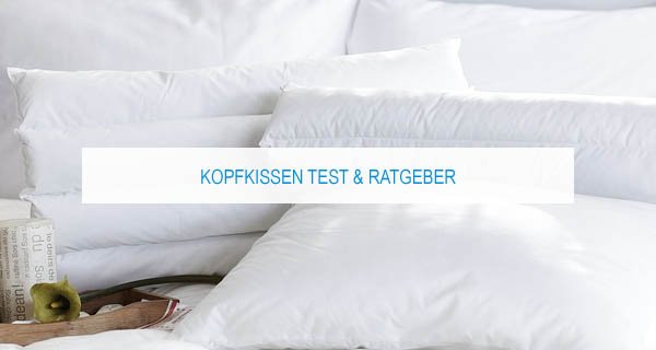 Kopfkissen Test