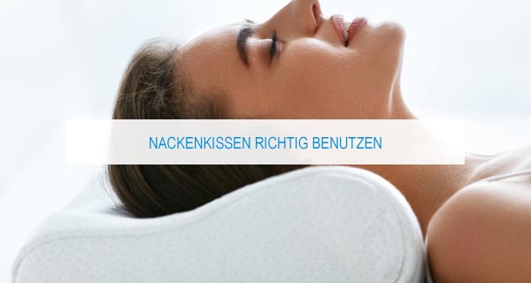 Nackenkissen richtig benutzen