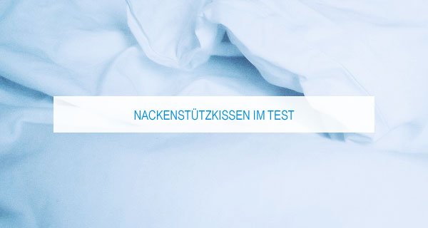 Nackenkissen Test: Die 5 besten Kissen ([year])